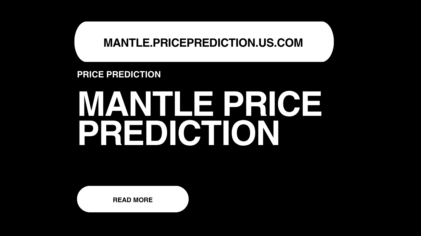 Mantle Price Prediction | Mantle Forecast 2025, 2030, 2040